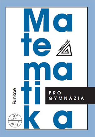 Matematika pro gymnázia - Funkce (kniha + CD)