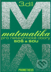 Matematika pro netechnické obory SOŠ a SOU, 3. díl