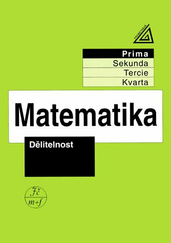 Matematika pro nižší ročníky víceletých gymnázií - Dělitelnost