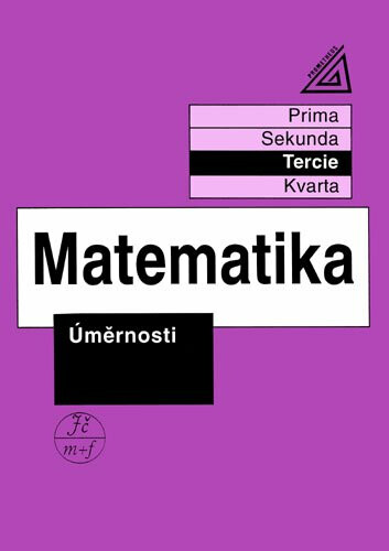 Matematika pro nižší třídy víceletých gymnázií - Úměrnosti
