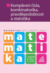 Matematika pro střední školy (Komplexní čísla, kombinatorika, pravděpodobnost a statistika) - kniha z kategorie Statistika