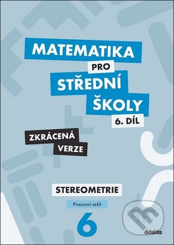 Matematika pro střední školy 6.díl