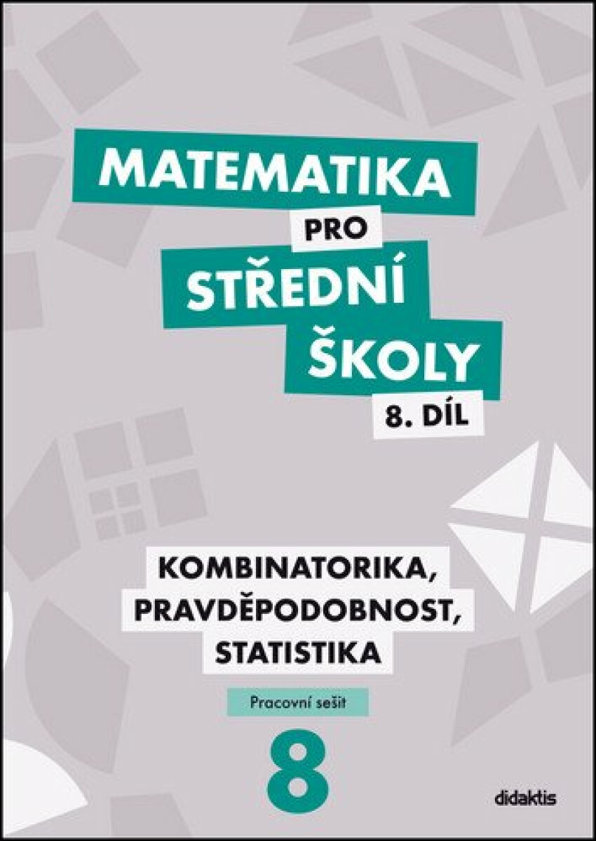 Matematika pro střední školy 8.díl Pracovní sešit - Hana Lukšová, Martina Květoňová