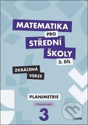 Matematika pro střední školy 3.díl Zkrácená verze