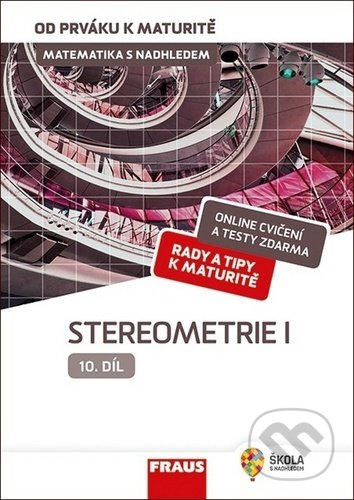 Matematika s nadhledem od prváku k maturitě 10