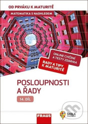 Matematika s nadhledem od prváku k maturitě 14. - Posloupnosti a řady