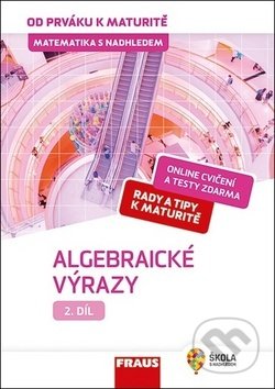 Matematika s nadhledem od prváku k maturitě 2