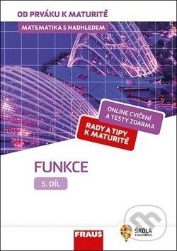 Matematika s nadhledem od prváku k maturitě 5