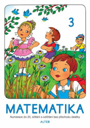 Matematika 3 (Numerace do 20, sčítání a odčítání bez přechodu desítky) - kniha z kategorie 1. stupeň
