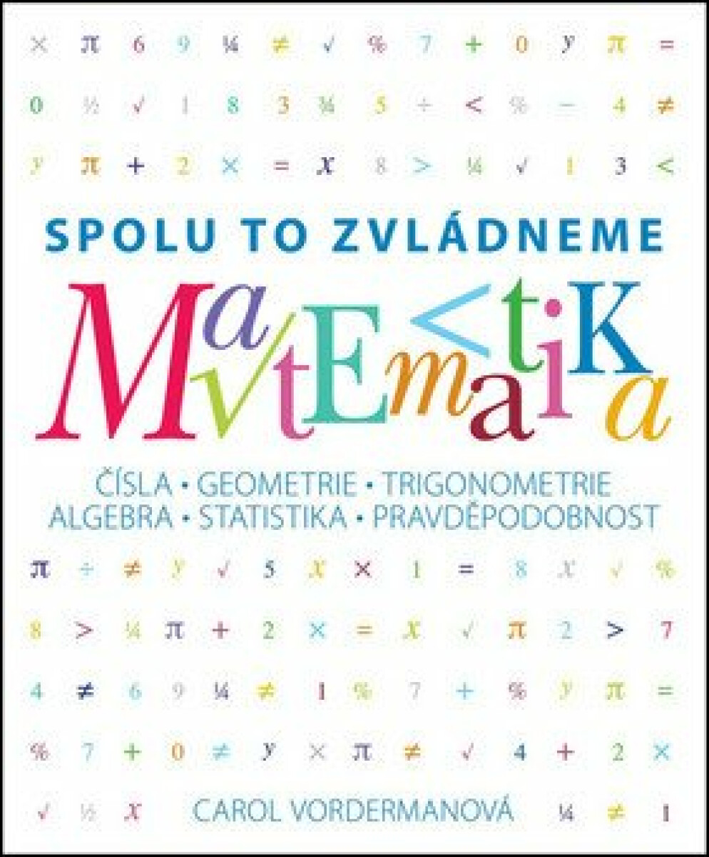 Matematika - Spolu to zvládneme - Carol Vordermanová