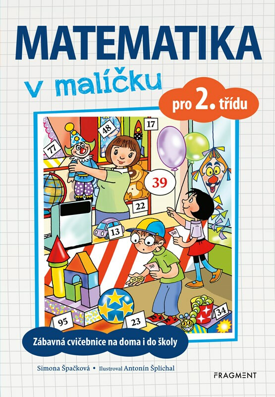 Matematika v malíčku pro 2. třídu - Simona Špačková