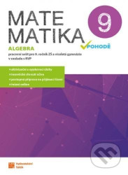 Matematika v pohodě 9 - Algebra