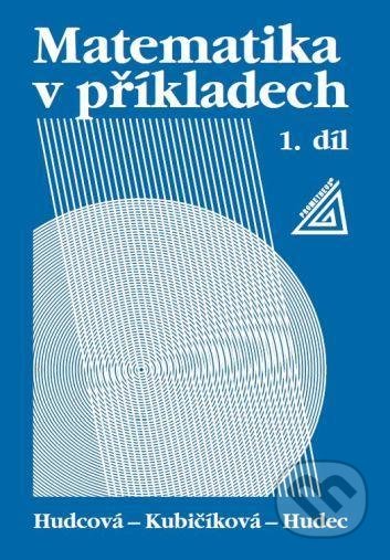 Matematika v příkladech, 1. díl
