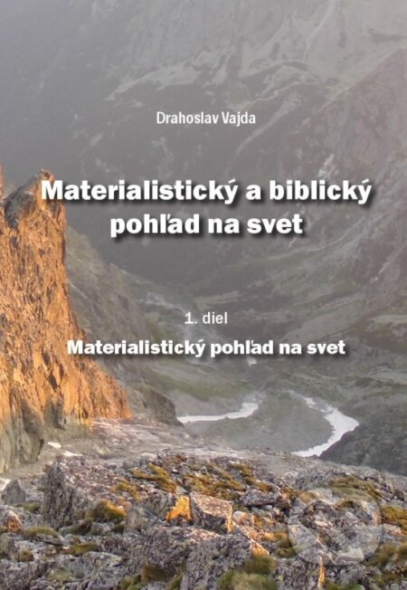 Materialistický a biblický pohľad na svet 1.diel