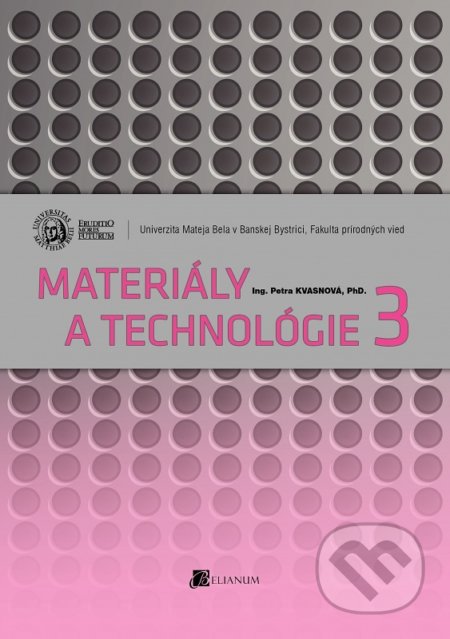 Materiály a technológie 3