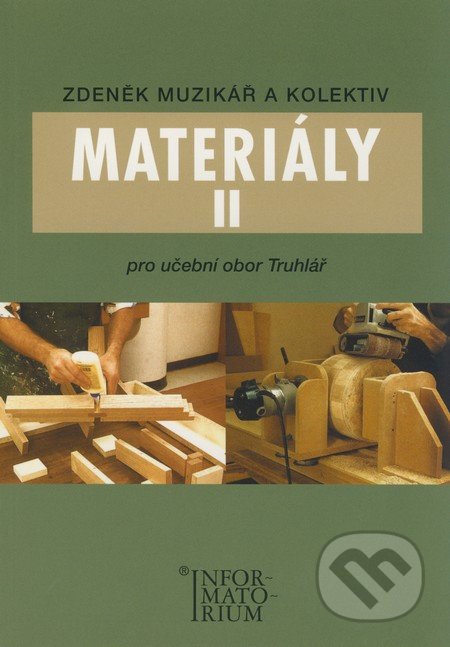 Materiály II (Pro učební obor Truhlář)