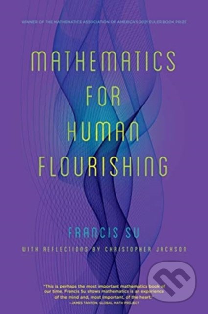 Mathematics for Human Flourishing