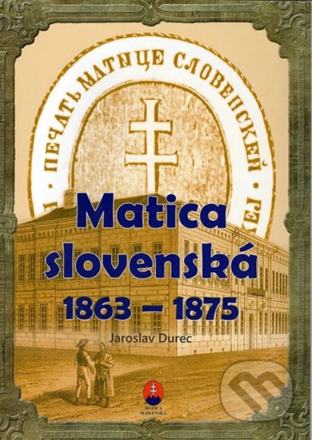 Matica slovenská 1863 – 1875 (Pracovný zošit)