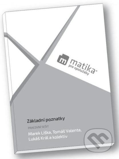Matika pro spolužáky: Základní poznatky