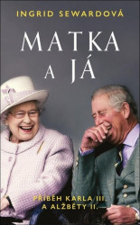 Matka a já (Příběh Karla III. a Alžběty II.)