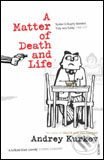 Matter of Death and Life