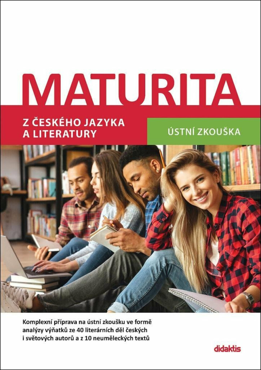 Maturita z českého jazyka a literatury - Mgr. Petra Adámková, Mgr. David Jirsa