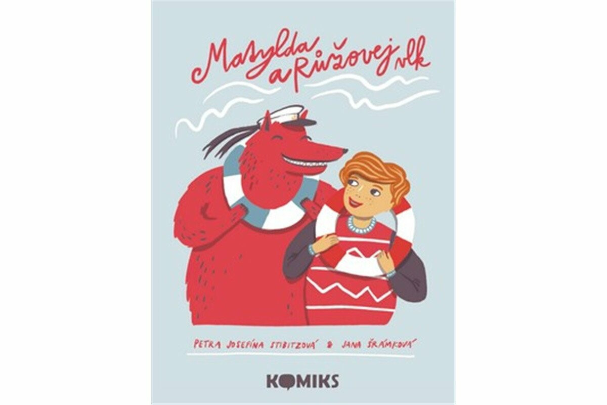 Matylda a Růžovej vlk - Jana Šrámková, Petra Josefína Stibitzová