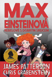 Max Einsteinová 2 - Rebelové s dobrým srdcem