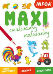 Maxi omalovánky/maľovanky (jemná motorika, zábava, kreativita) - kniha z kategorie Omalovánky