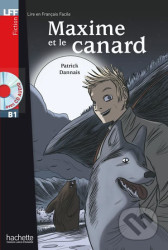 Maxime et le Canard B1 (+ CD audio)