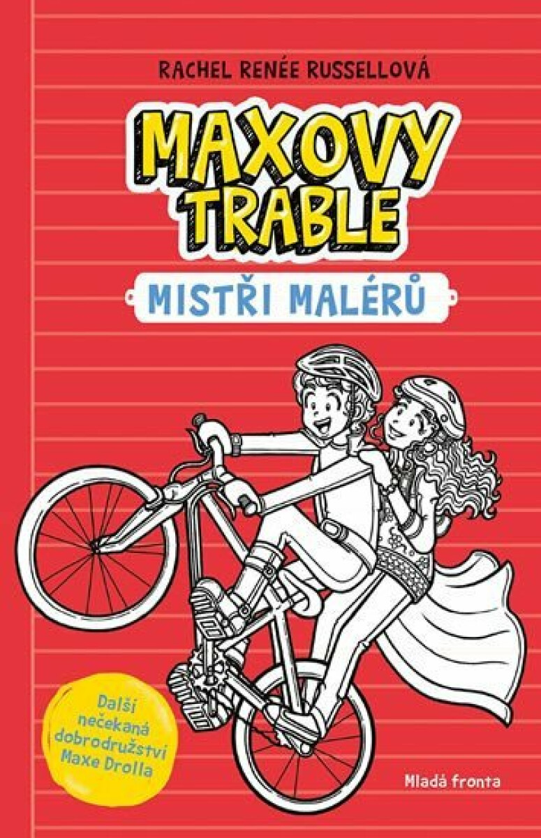 Maxovy trable 3 - Mistři malérů - Rachel Renée Russellová