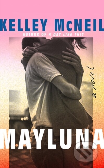 Mayluna (A Novel)