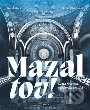 Mazal tov! (Cesta životem v židovské tradici)