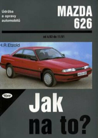 Mazda 626 - 4/83 - 11/91 - Jak na to?