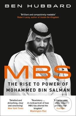 MBS (The Rise to Power of Mohammed Bin Salman)