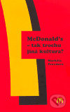 McDonald´s - tak trochu jiná kultura?