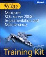 MCTS Self-paced Training Kit (Exam 70-432) (Microsoft SQL Server 2008