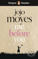 Penguin Readers Level 4: Me Before You (ELT Graded Reader)