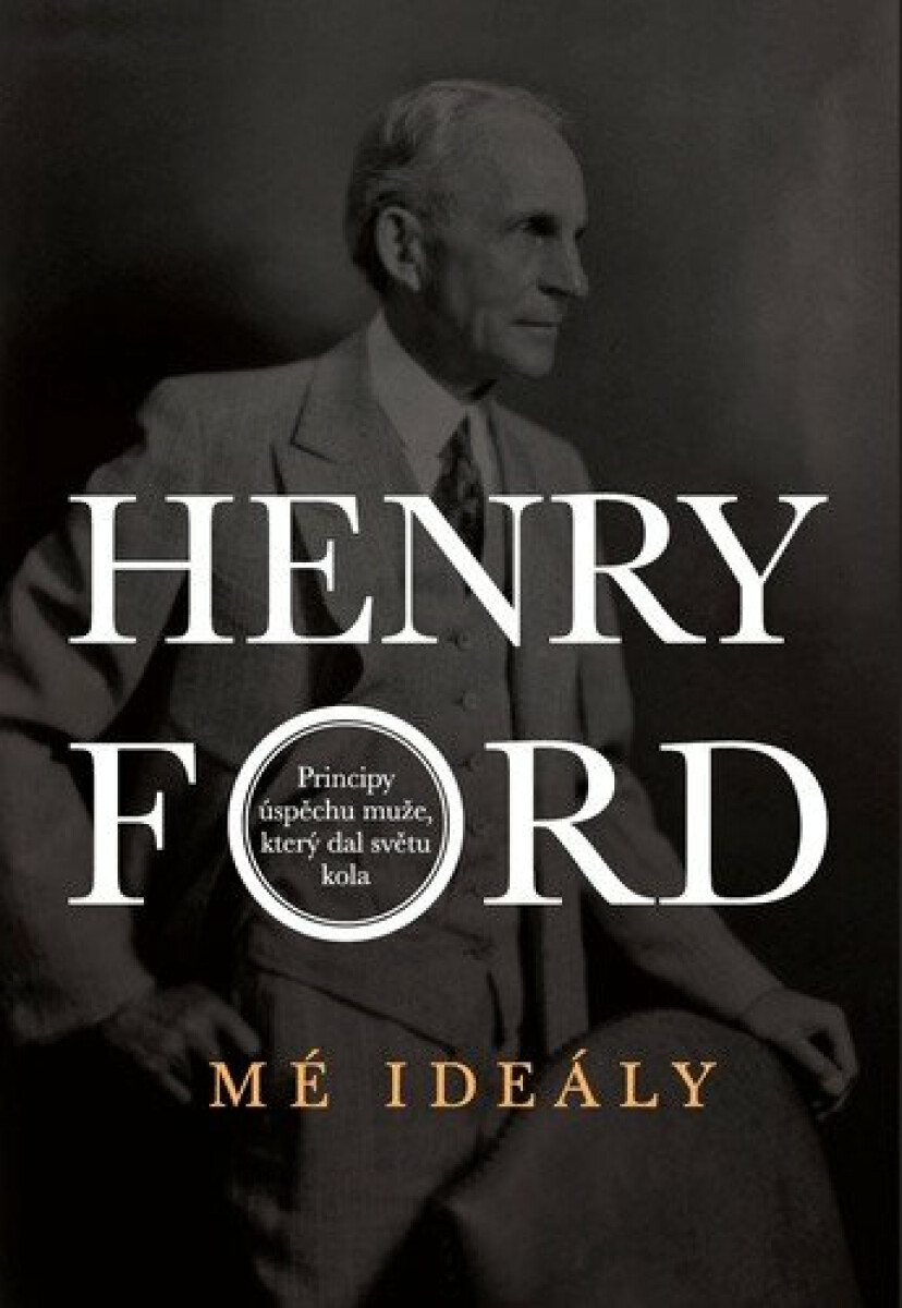 Mé ideály - Henry Ford