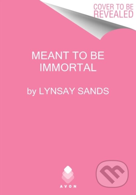 Meant to Be Immortal