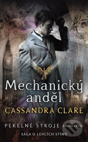 Mechanický anděl (Sága o lovcích stínů)