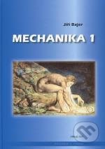 Mechanika 1. (3., doplněné vydání)