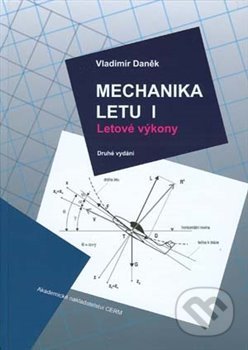 Mechanika letu I. (Letové výkony)