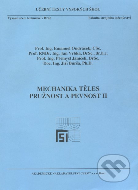 Mechanika těles - Pružnost a pevnost II.