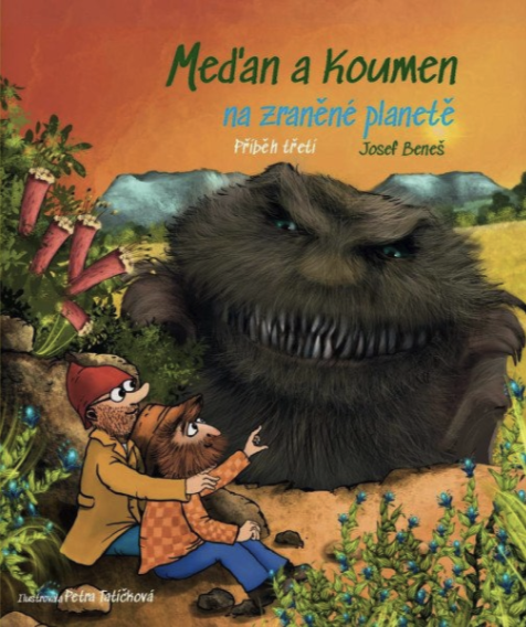 Meďan a Koumen na zraněné planetě - Josef Beneš