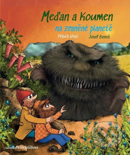 Meďan a Koumen na zraněné planetě