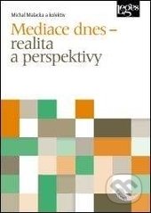 Mediace dnes (realita a perspektivy)