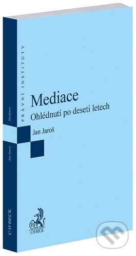 Mediace (Ohlédnutí po deseti letech)