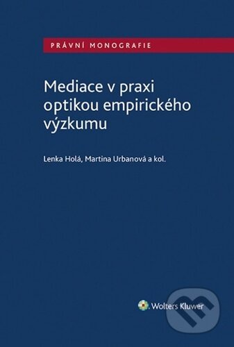Mediace v praxi optikou empirického výzkumu