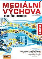 Mediální výchova - Cvičebnice (Zadání)